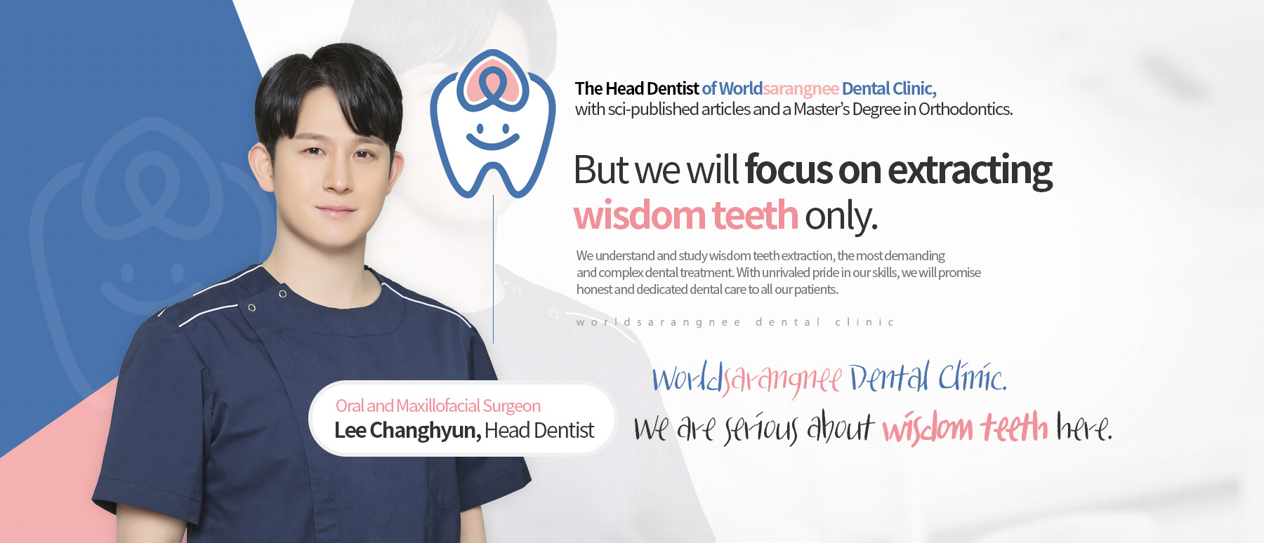 The Head Dentist of Worldsarangnee Dental Clinic, with sci-published articles and a Master’s Degree in Orthodontics.